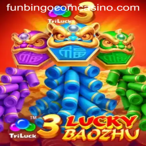 Explore the Exciting World of 3LuckyBaozhu at Funbingo Com Casino