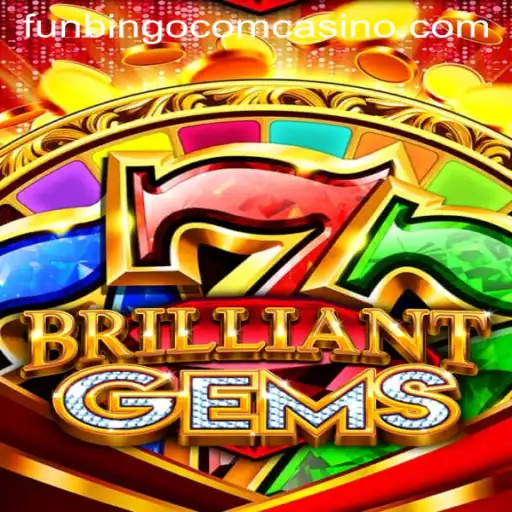 Exploring the Dazzling World of BrilliantGems at Funbingo Com Casino