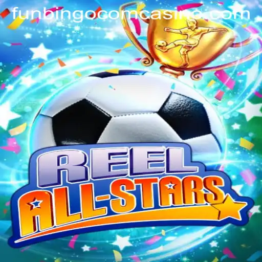 Exploring the Thrills of ReelAllStars at FunBingo Com Casino