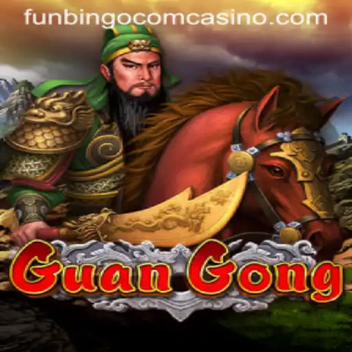 Exploring the Excitement of GuanGong at FunBingo Com Casino