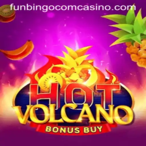 Discovering the Thrills of HotVolcanoBonusBuy at FunBingo Com Casino