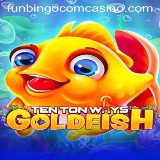 Experience Excitement and Innovation with TenTonWaysGoldfish